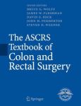 Ascrs Textbook Of Colon And Rectal Surgery