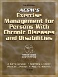 Acsm's Exercise Management For Persons With Chronic Disease And Disabilities