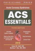 Acs Essentials: Acute Coronary Syndromes