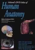 Acland's Dvd Atlas Of Human Anatomy: Set Of Six Discs. The Upper Extremity, The Lower Extremity, The Trunk, The Head And Neck, Part I, And The Head And Neck Part Ii, And The Internal Organs