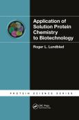Application Of Solution Protein Chemistry To Biotechnology
